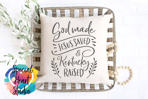 God Made Jesus Saved and Kentucky Raised SVG Special Heart Studio 