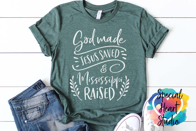 God Made Jesus Saved and Mississippi Raised SVG Special Heart Studio 