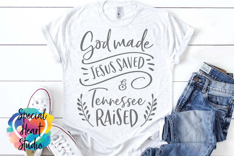 God Made Jesus Saved and Tennessee Raised SVG Special Heart Studio 