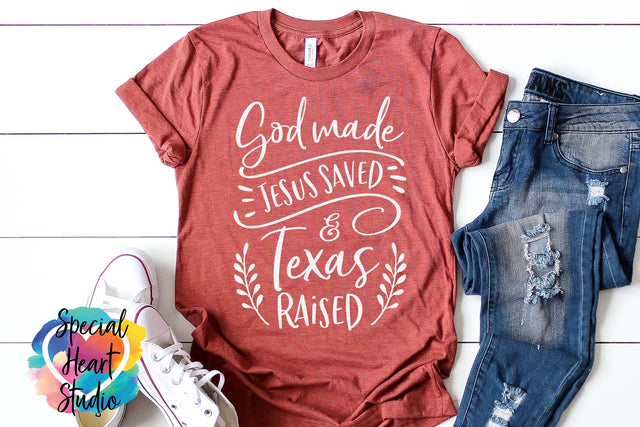 God Made Jesus Saved and Texas Raised SVG Special Heart Studio 