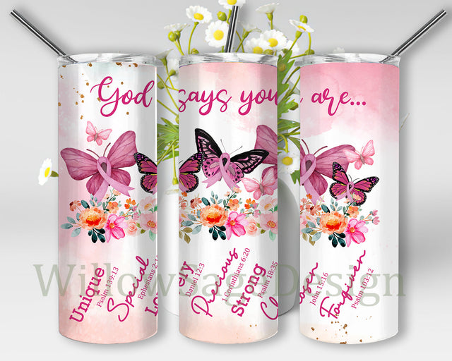 God Says You Are Tumbler Design, Breast Cancer Awareness 20oz Skinny Tumbler, Butterfly Pink Ribbon Tumbler Png, Breast Cancer Sublimation Design, Instant Download Sublimation WillowSageDesign 