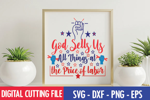 God Sells Us All Things at the Price of labor SVG SVG thesvgfactory 