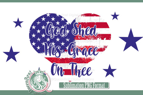 God Shed His Grace Sublimation Sublimation QueenBrat Digital Designs 