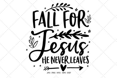 God Svg, God Shirt, Vinyl Decal, Fall Svg, Christian Gift, Fall Tshirts For Woman, Fall Women's Shirt, He Never Leaves Svg SVG SVG Digital Designer 