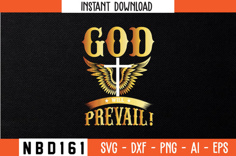 god will prevail! T-Shirt Design SVG Nbd161 