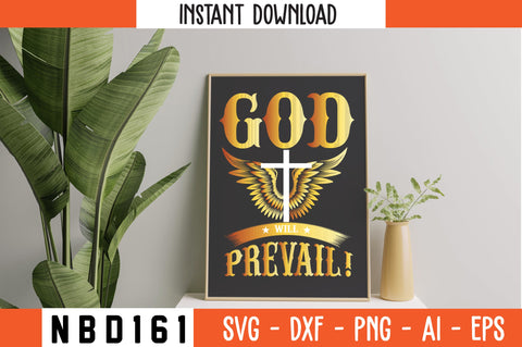 god will prevail! T-Shirt Design SVG Nbd161 