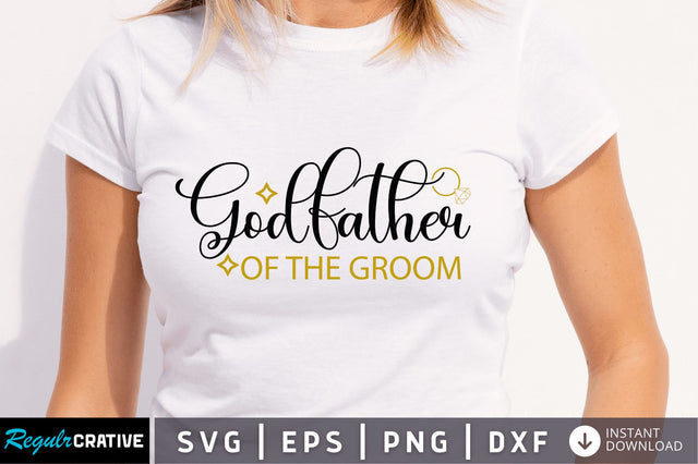 Godfather of the groom SVG SVG Regulrcrative 