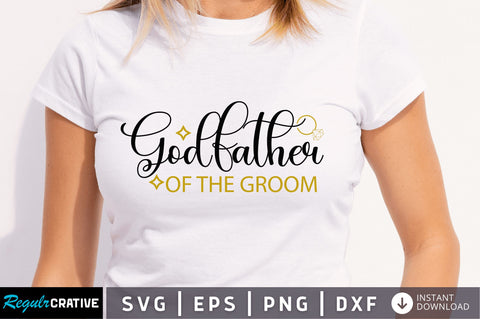 Godfather of the groom SVG SVG Regulrcrative 