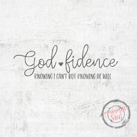 Godfidence SVG Cut File Inspiring Quotes Svg SVG MaiamiiiSVG 