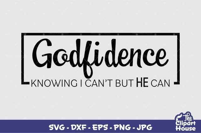 Godfidence SVG The Clipart House 