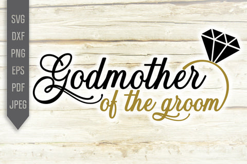 Godmother of the Groom Svg. Wedding Svg. Bride Team Svg. Wedding Roles Svg. Wedding Party Svg. Cricut, Silhouette, Iron On, Dxf, Eps, Png SVG Mint And Beer Creations 