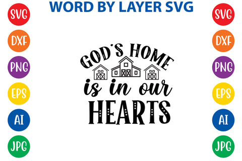 God's Home Is In Our Hearts, Farmhouse SVG Design SVG Rafiqul20606 