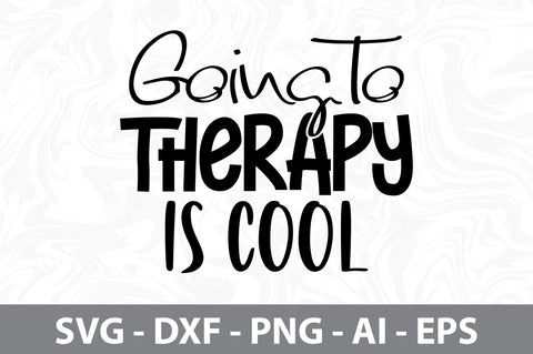 Going to Therapy Is Cool svg SVG nirmal108roy 