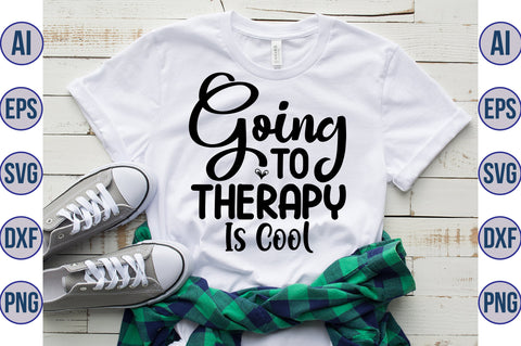 Going to Therapy Is Cool svg SVG nirmal108roy 