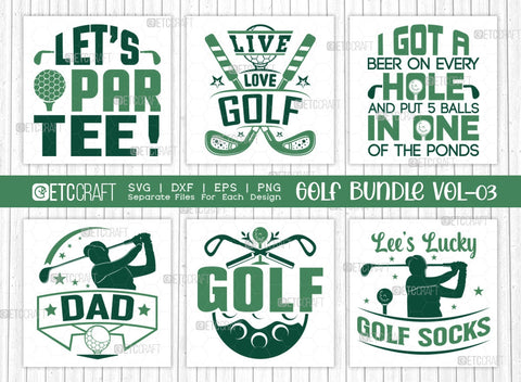 Golf Bundle Vol-03 SVG Cut File | Sports Svg | Let’s Par Tee! Svg | Live Love Golf Svg | Dad Svg | Golf Svg | Lucky Golf Socks Svg | I'd Rather Be Golfing Svg | Quote Design SVG ETC Craft 