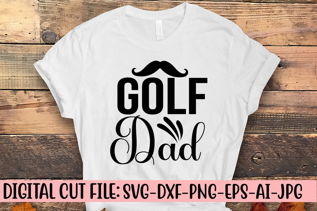 Golf Dad SVG Cut File - So Fontsy