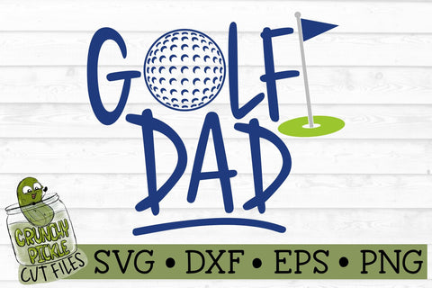 Golf Dad SVG File SVG Crunchy Pickle 
