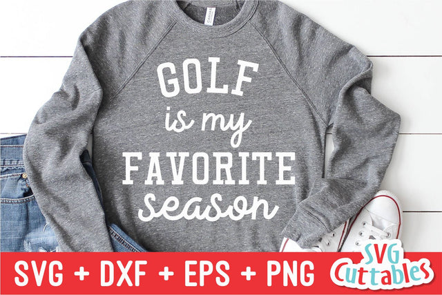Golf Is My Favorite Season Svg Cuttables 