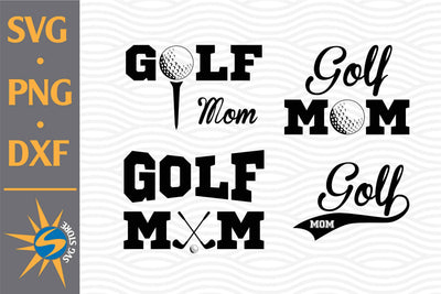 Golf Mom SVG, PNG, DXF Digital Files Include SVG SVGStoreShop 