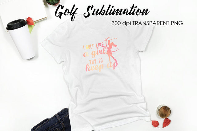 Golf Sublimation | Golf Quotes Designs Sublimation Fly Design 