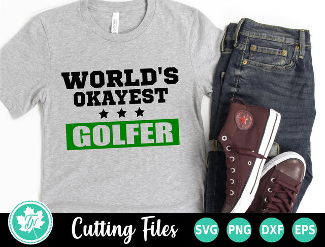 Golf SVG | Fathers Day SVG | Worlds Okayest Golfer SVG SVG TrueNorthImagesCA 
