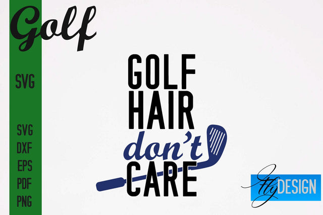 Golf SVG | Golf Quotes Designs SVG SVG Fly Design 