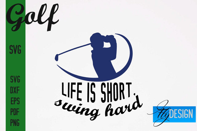 Golf SVG | Golf Quotes Designs SVG SVG Fly Design 