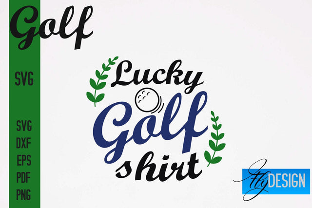 Golf SVG | Golf Quotes Designs SVG SVG Fly Design 
