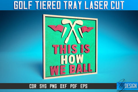 Golf Tiered Tray Laser Cut SVG | Tiered Tray Laser Cut SVG Design | CNC Files SVG Fly Design 