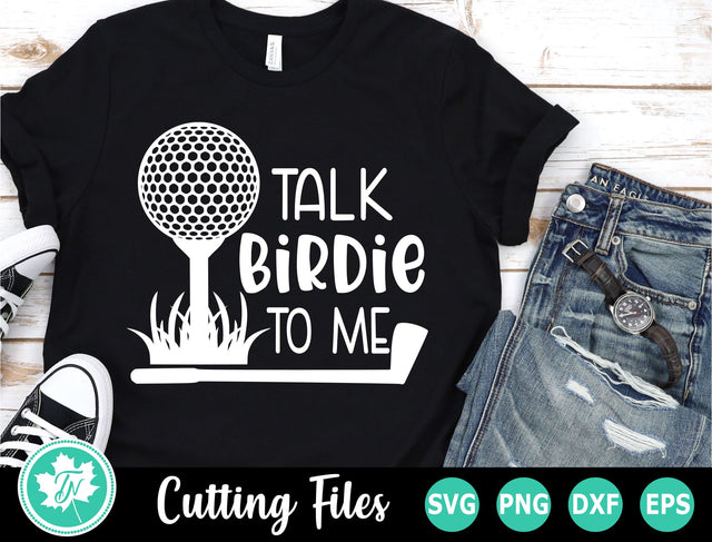 Golfing SVG | Talk Birdie to Me SVG SVG TrueNorthImagesCA 