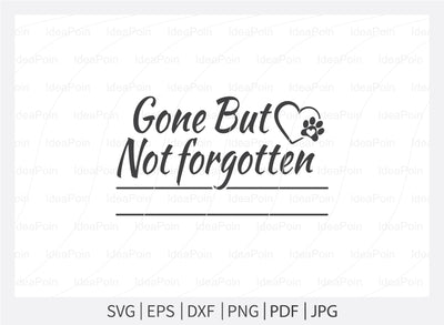 Gone but not forgotten svg, Dog Bereavement, Dog Bereavement Svg, Pet Dog Memorial SVG, Paw Print SVG, Dog Memorial SVG, Memorial Pet Svg, Pet Loss svg, Dog Los SVG Dinvect 