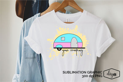 Gone Camping | Camping Sublimation Design Sublimation DIYxe Designs 