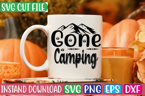 Gone Camping SVG Cut File SVGs, Quotes and Sayings, Food & Drink, Holiday,On Sale, SVG Studio Innate 