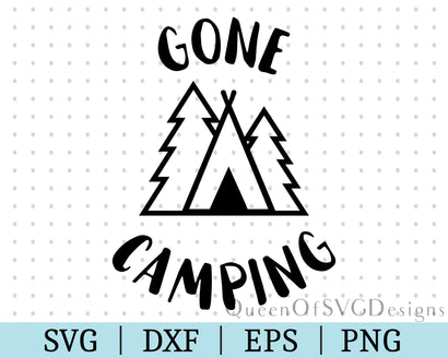 Gone Camping SVG DXF EPS PNG SVG QueenOfSVGDesigns 