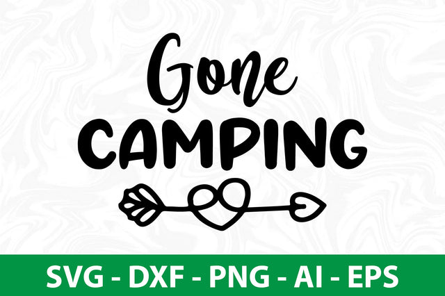 Gone Camping svg SVG nirmal108roy 