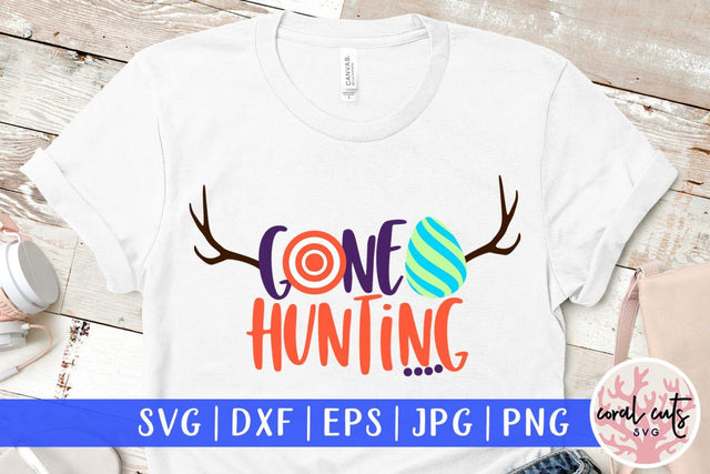 Gone hunting – Easter SVG EPS DXF PNG Cutting Files SVG CoralCutsSVG 