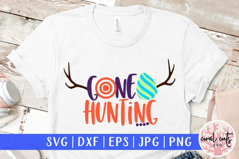 Gone hunting – Easter SVG EPS DXF PNG Cutting Files SVG CoralCutsSVG 