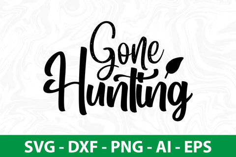 Gone Hunting svg SVG nirmal108roy 