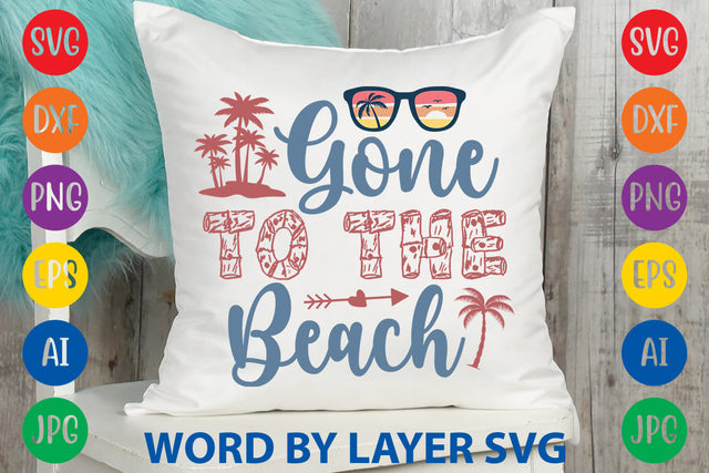 Gone To The Beach, Summer SVG Design SVG Rafiqul20606 