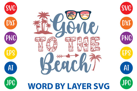Gone To The Beach, Summer SVG Design SVG Rafiqul20606 