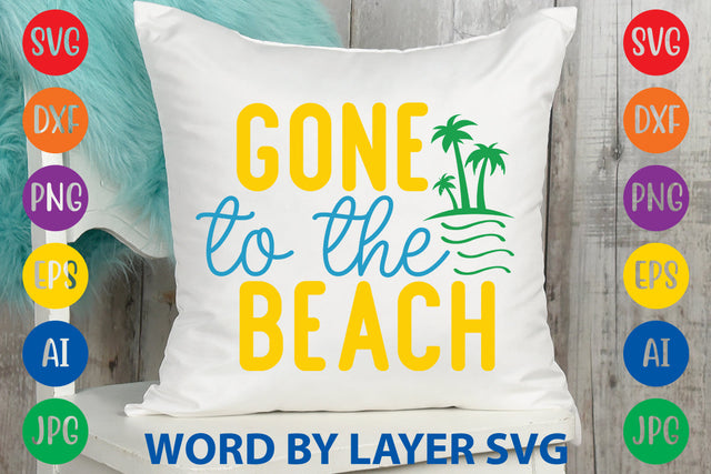 Gone To The Beach, Summer SVG SVG Rafiqul20606 