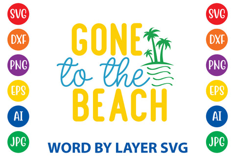 Gone To The Beach, Summer SVG SVG Rafiqul20606 
