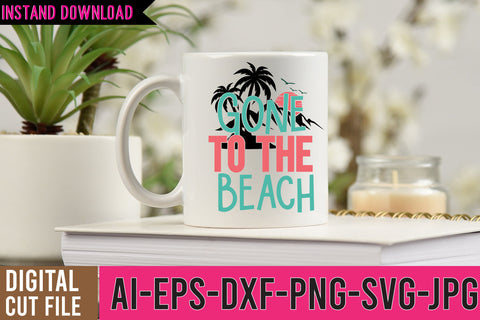 Gone To the Beach SVG Cut File SVG BlackCatsMedia 
