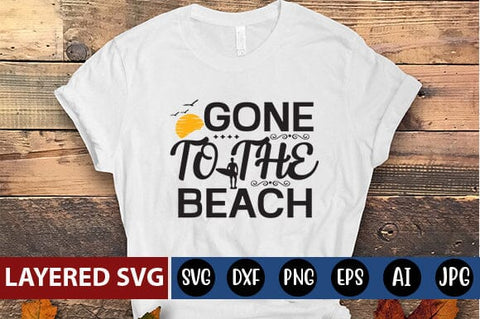 Gone to the Beach SVG Cut File SVG Blessedprint 