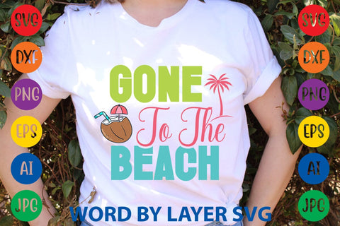 Gone To The Beach SVG Design SVG Rafiqul20606 