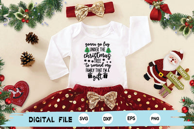 gonna go lay under the Christmas tree to remind my family that I’m a gift SVG md faruk hossain 