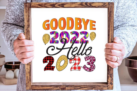 Good bye 2022 hello 2023 Sublimation SVGArt 