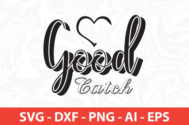 good catch svg SVG nirmal108roy 