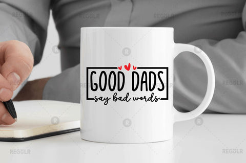 Good dads say bad words SVG SVG Regulrcrative 