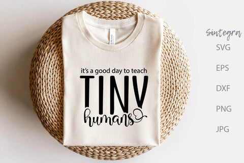 Good Day To Teach Tiny Humans Svg Free For Commercial Use SVG Sintegra 